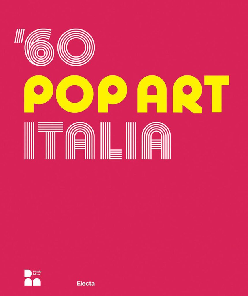 ’60 pop art Italia. Ediz. italiana e inglese