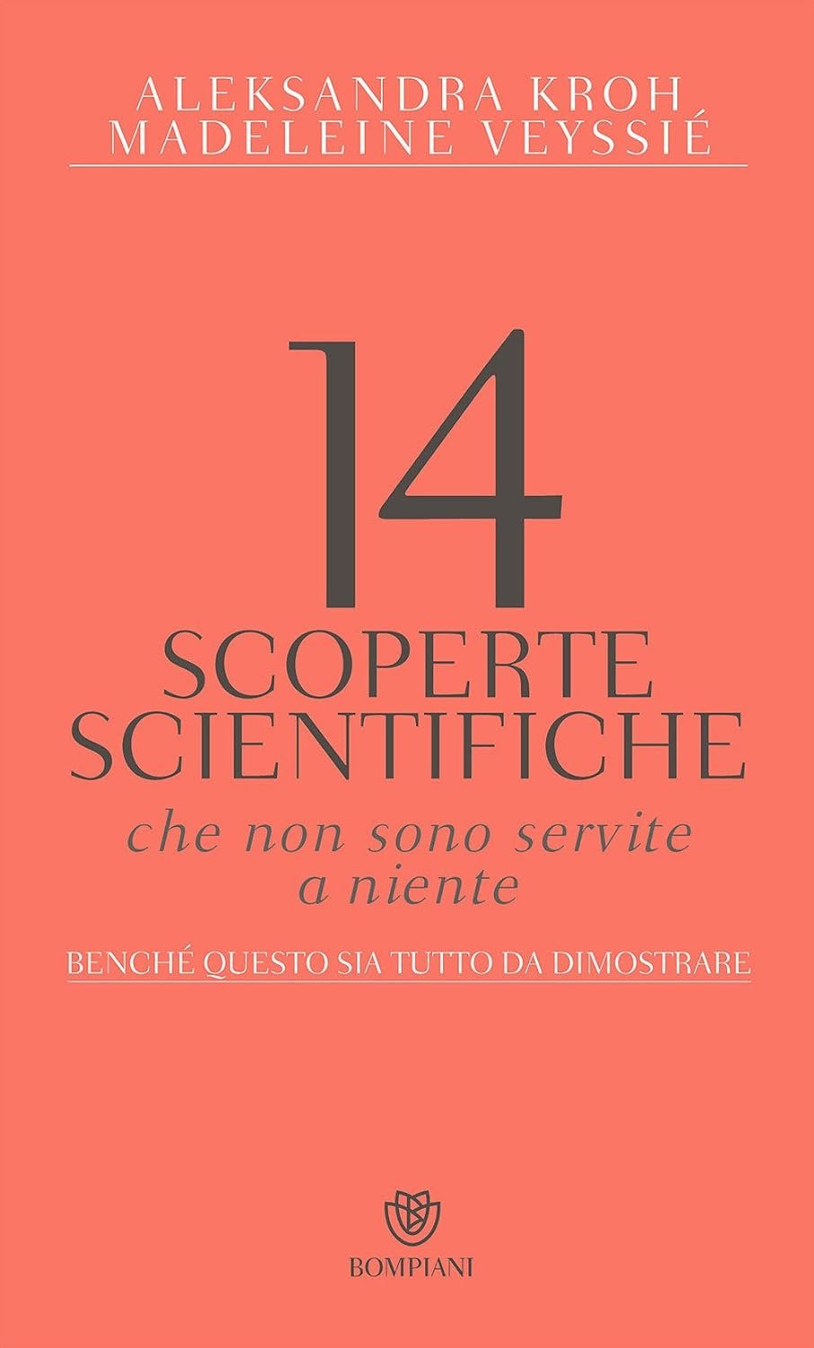 14 scoperte scientifiche che non sono servite a niente. Benché questo sia tutto da dimostrare