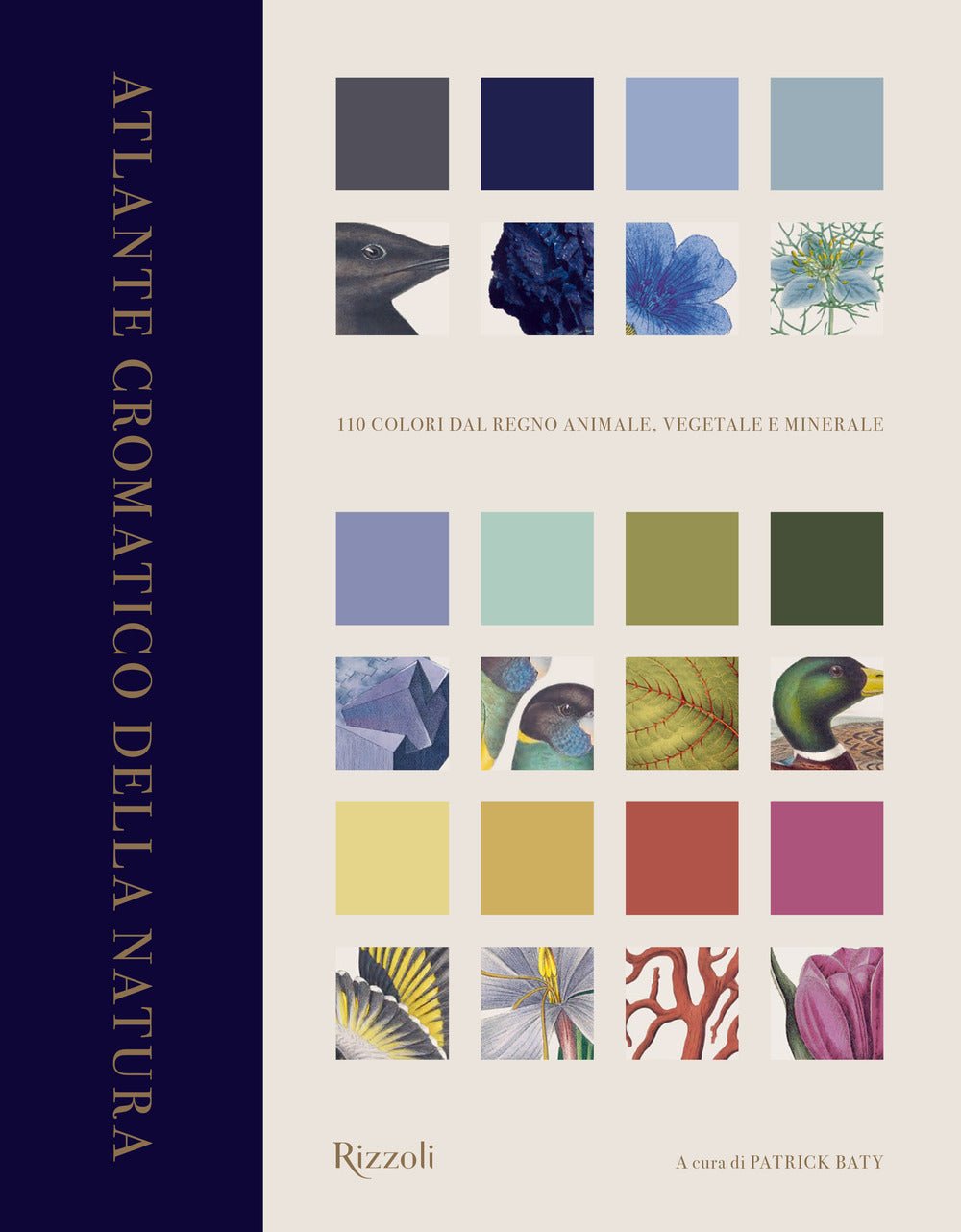 Atlante cromatico della natura. 110 colori dal regno animale, vegetale e minerale