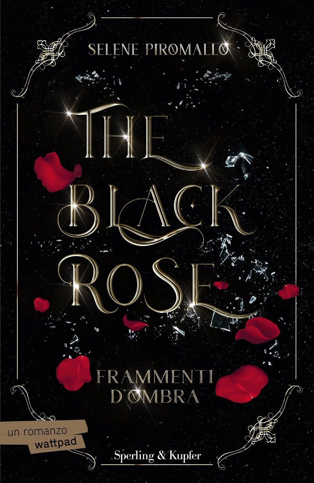 Frammenti d'ombra. The black rose. Vol. 2