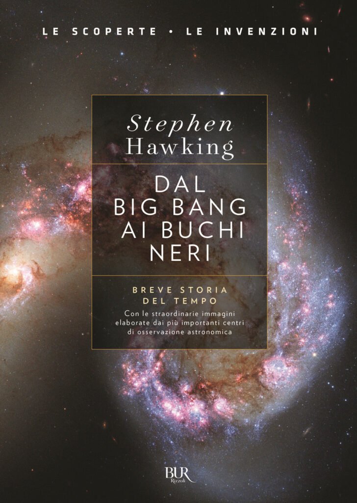 Dal big bang ai buchi neri. Breve storia del tempo