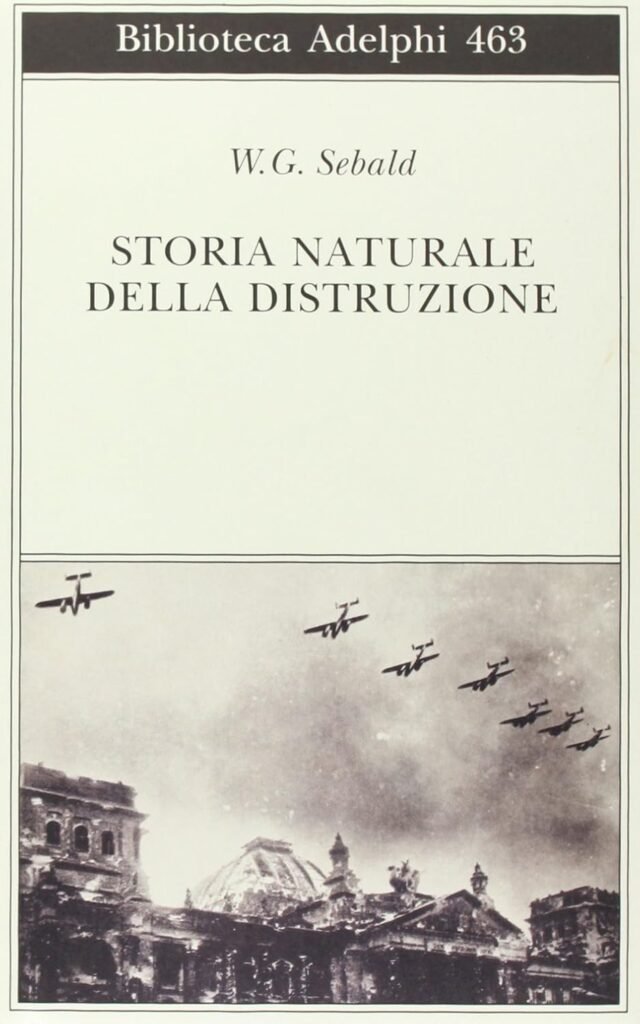 Storia naturale della distruzione