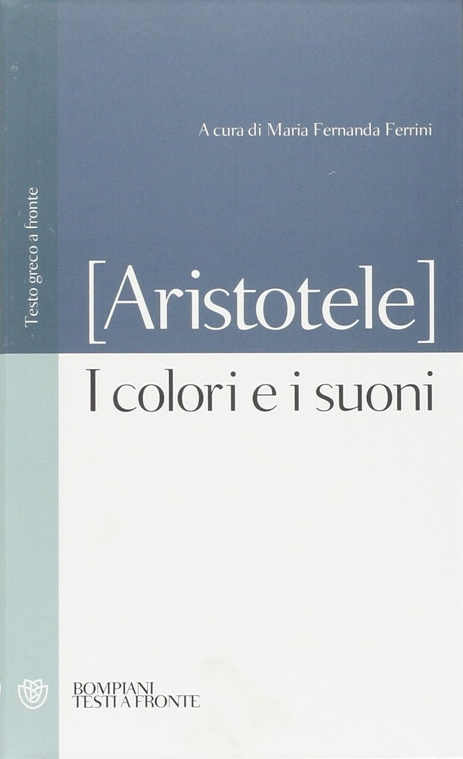 I colori e i suoni. Testo greco a fronte