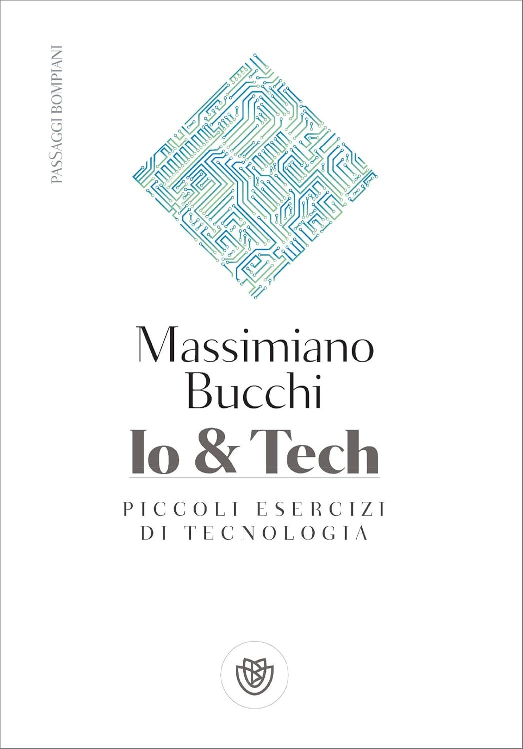 Io e Tech. Piccoli esercizi di tecnologia