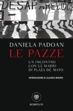 Le pazze. Un incontro con le madri di Plaza de Mayo
