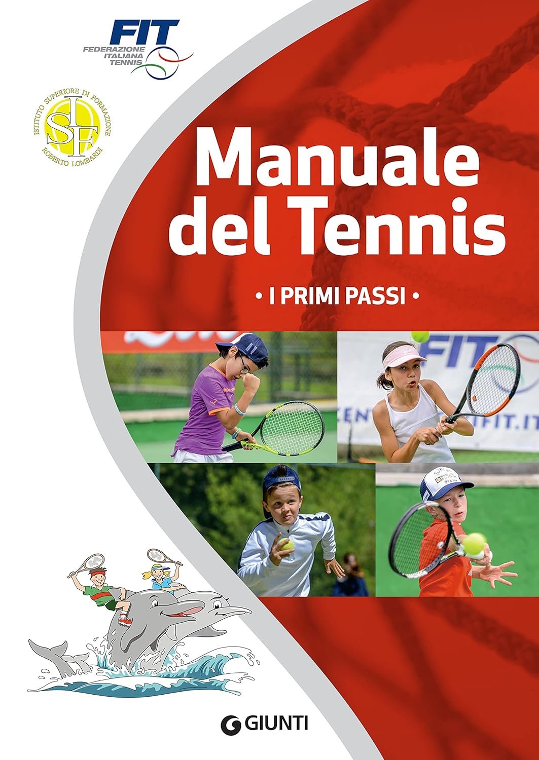 Manuale del tennis. I primi passi