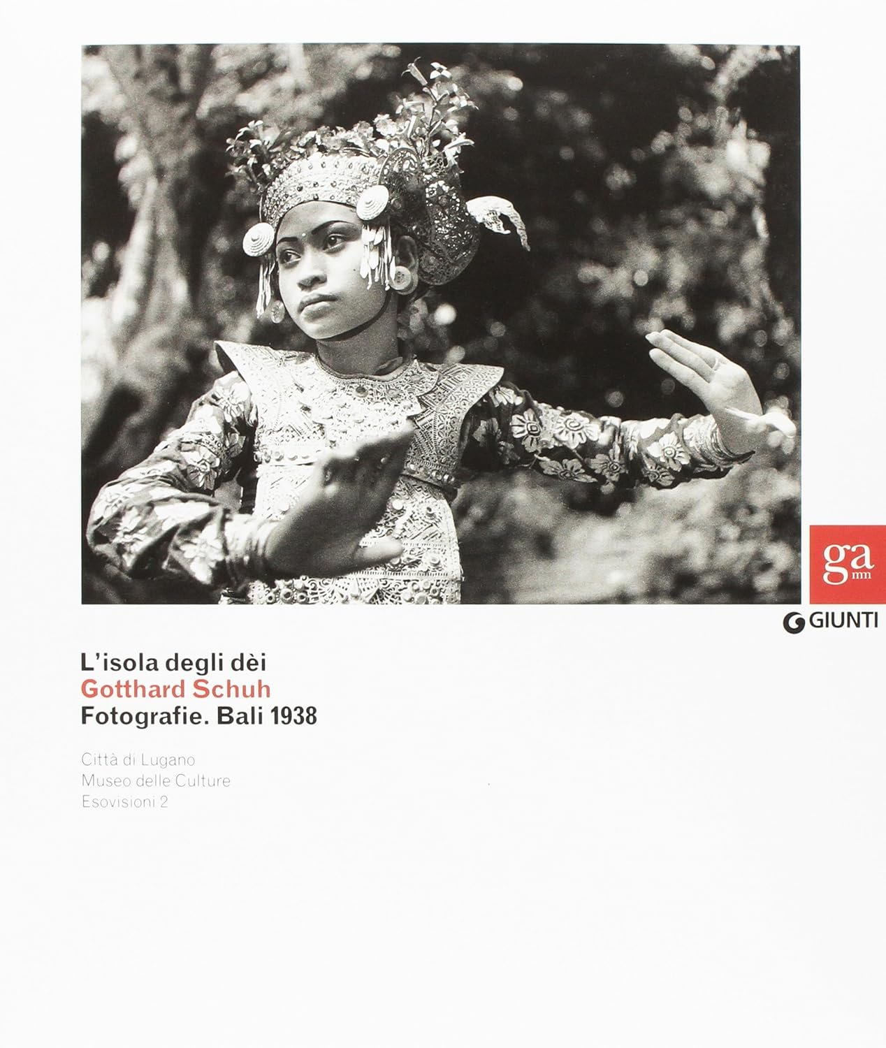 L'isola degli dei. Gotthard Schuh. Fotografie. Bali 1938