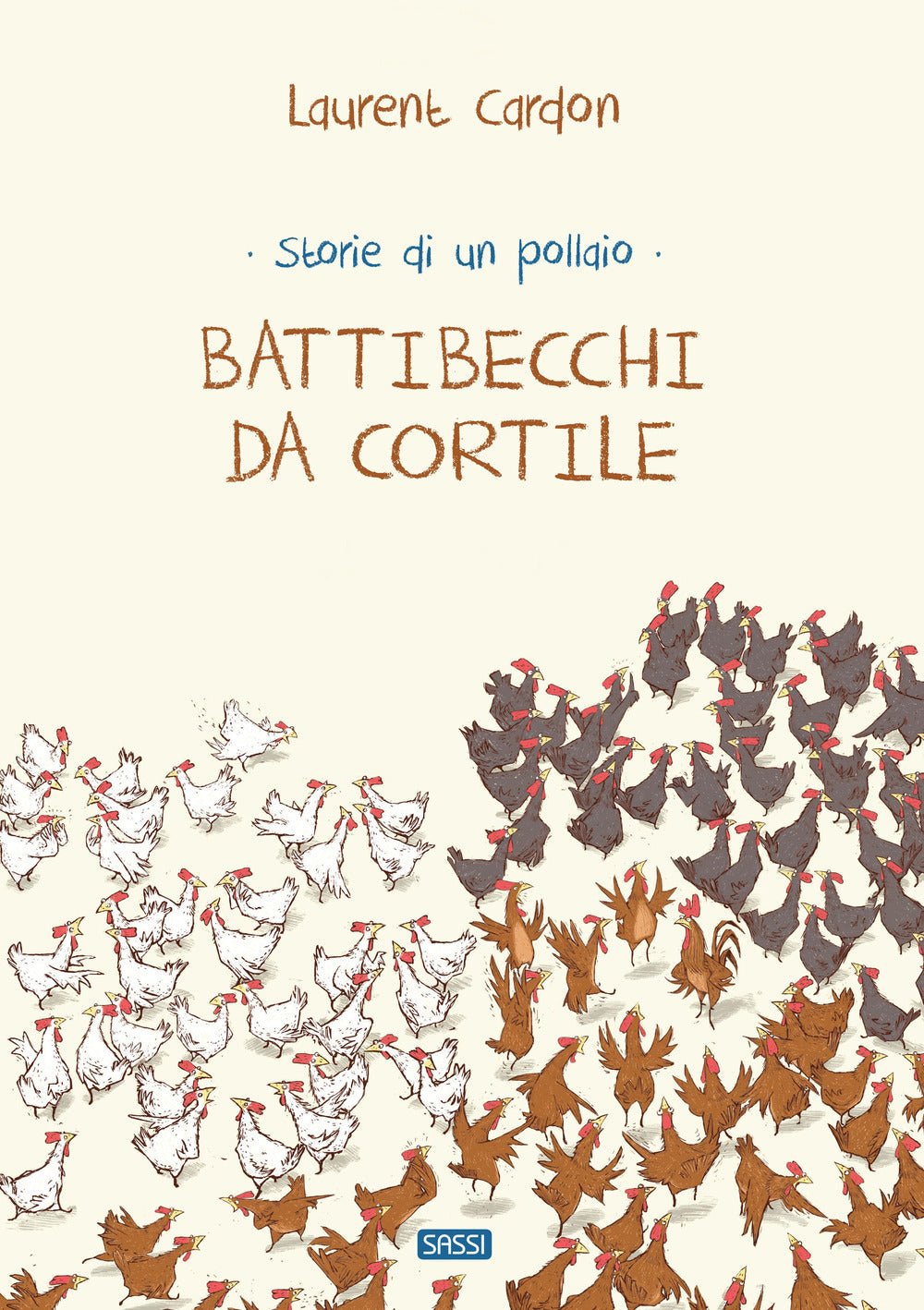 Battibecchi da cortile. Storie di un pollaio