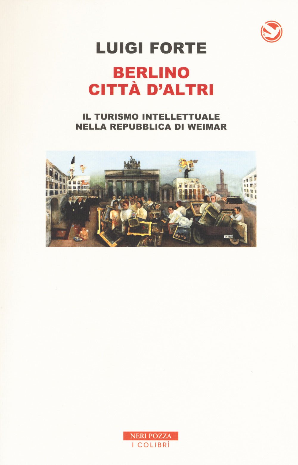 Berlino città d'altri. Il turismo intellettuale nella Repubblica di Weimar