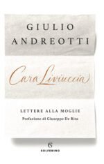 Cara Liviuccia. Lettere alla moglie