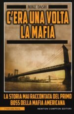C'era una volta la mafia. La storia mai raccontata della mafia americana