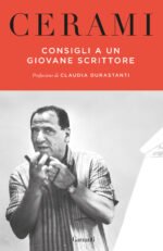 Consigli a un giovane scrittore. Narrativa, cinema, teatro, radio