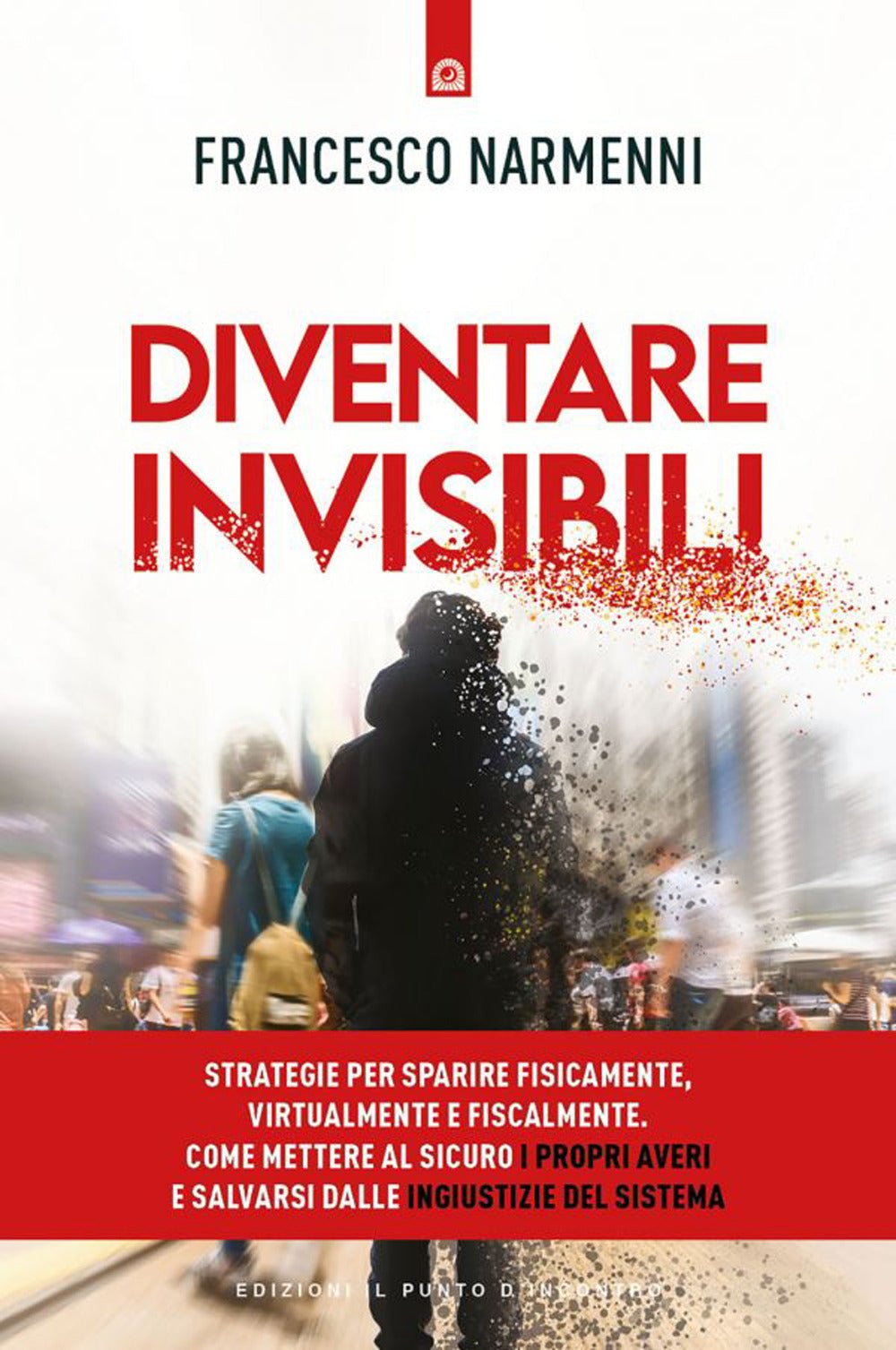 Diventare invisibili