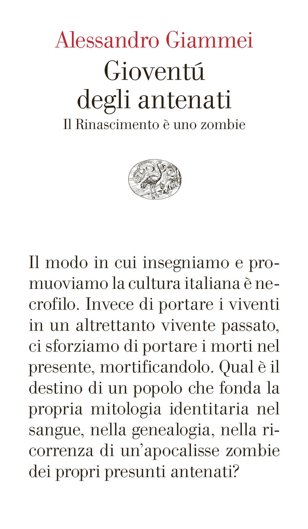 Gioventù degli antenati. Il Rinascimento è uno zombie