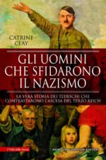 Gli uomini che sfidarono il nazismo