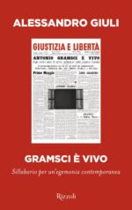 Gramsci è vivo. Sillabario per un'egemonia contemporanea