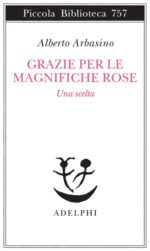 Grazie per le magnifiche rose. Una scelta