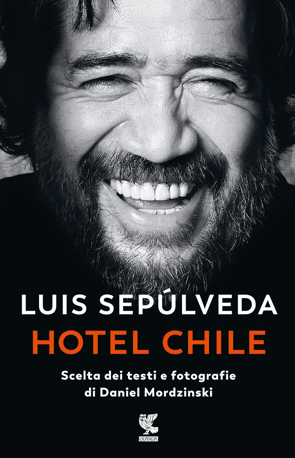 Hotel Chile. Scelta dei testi e fotografie di Daniel Mordzinski