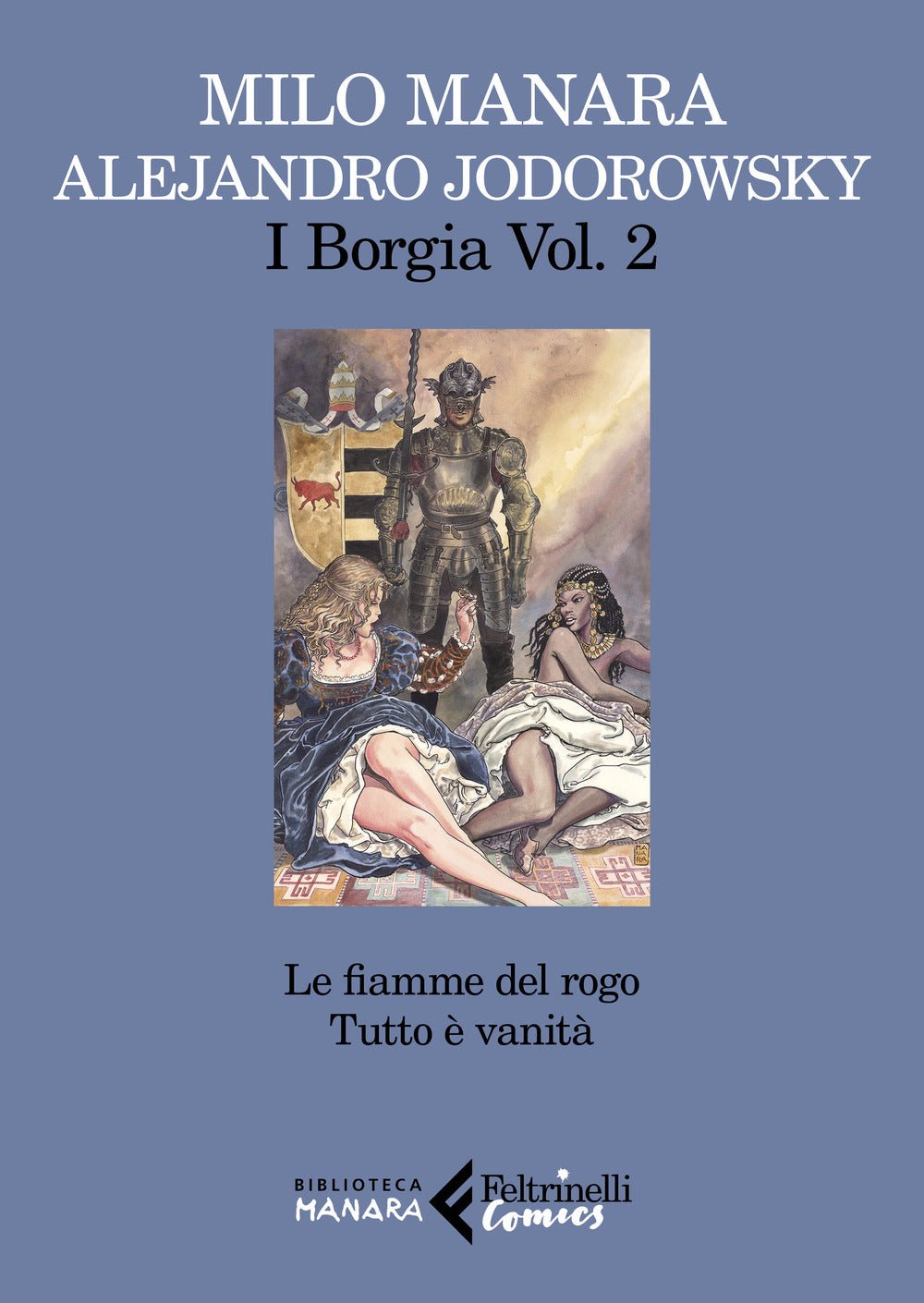 I Borgia. Vol. 2: Le fiamme del rogo-Tutto è vanità