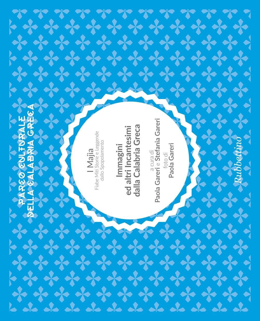 I Majìa. Fiabe miti storie e leggende dallo spopolamento