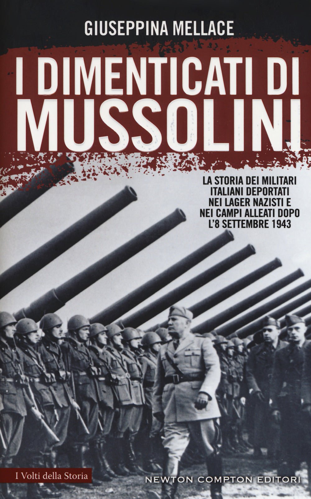 I dimenticati di Mussolini