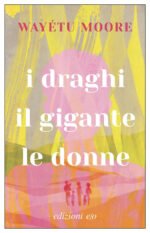 I draghi, il gigante, le donne