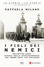 I figli dei nemici. Eglantyne Jebb