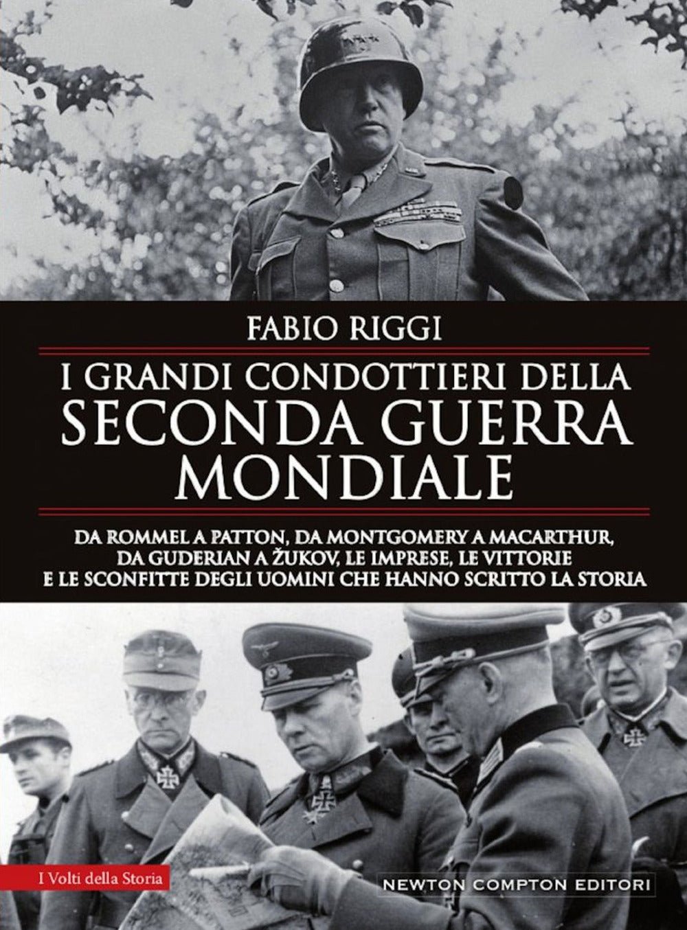 I grandi condottieri della seconda guerra mondiale