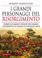 I grandi personaggi del Risorgimento