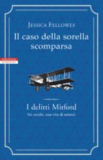 Il caso della sorella scomparsa. I delitti Mitford