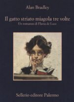 Il gatto striato miagola tre volte. Un romanzo di Flavia de Luce