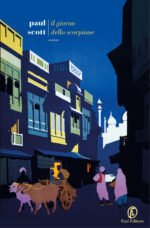 Il giorno dello scorpione. The Raj Quartet. Vol. 2