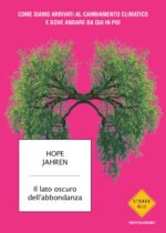 Il lato oscuro dell'abbondanza