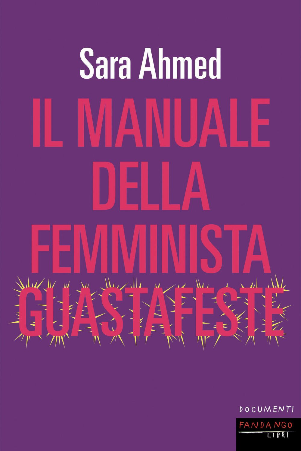 Il manuale della femminista guastafeste