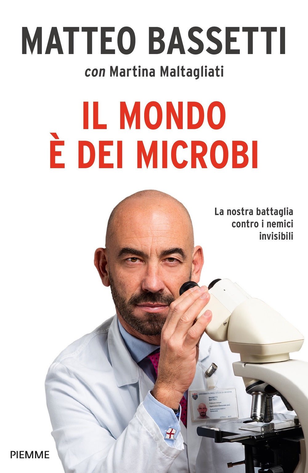 Il mondo è dei microbi. La nostra battaglia contro i nemici invisibili