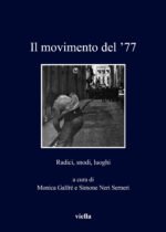 Il movimento del '77. Radici, snodi, luoghi