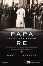 Il papa che voleva essere re