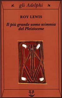 Il più grande uomo scimmia del pleistocene