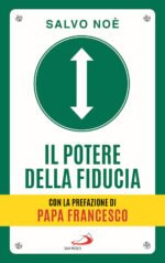 Il potere della fiducia. I 10 passi per sconfiggere le paure e sviluppare l'autostima