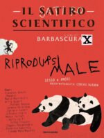 Il satiro scientifico. Riprodursi male