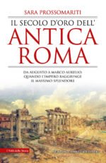 Il secolo d'oro dell'antica Roma