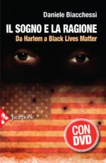 Il sogno e la ragione. Da Harlem a Black Lives Matter. Con DVD video