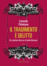 Il tradimento è delitto. Un complicato affare per il bandito Mazzacani