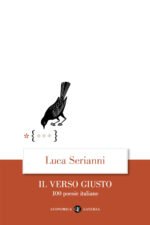 Il verso giusto. 100 poesie italiane