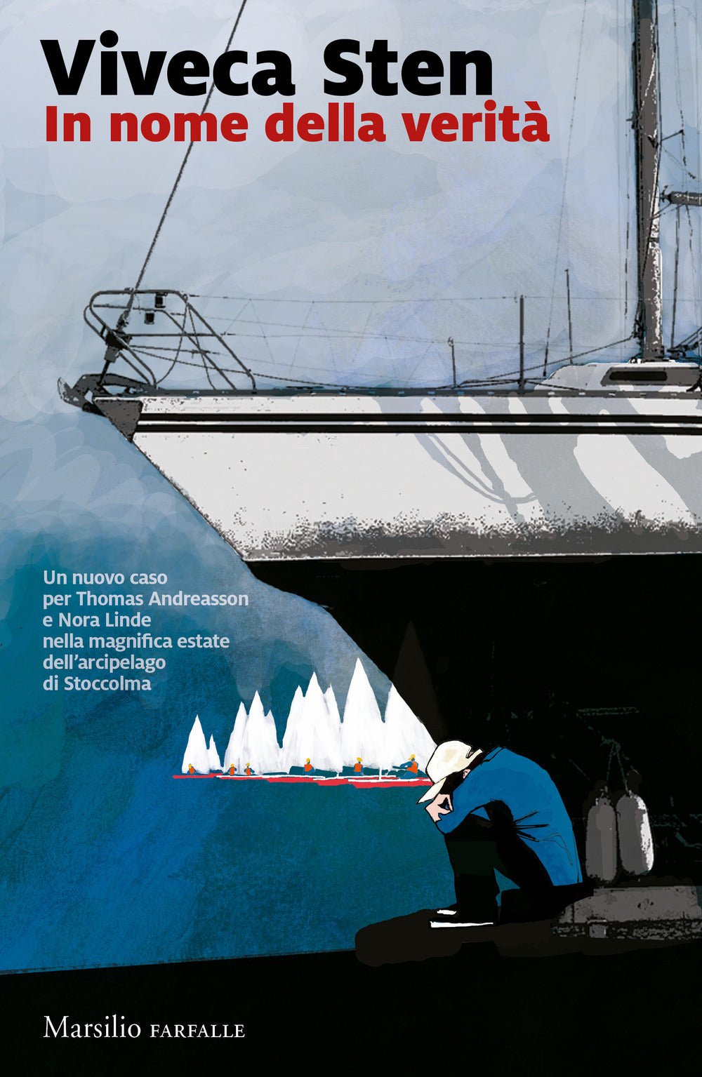 In nome della verità. I misteri di Sandhamn. Vol. 6