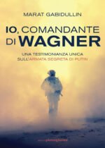 Io, comandante di Wagner