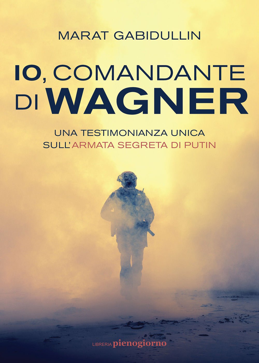 Io, comandante di Wagner