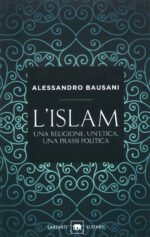 L'Islam. Una religione, un'etica, una prassi politica