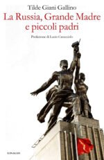La Russia, Grande Madre e piccoli padri