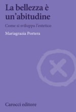 La bellezza è un'abitudine. Come si sviluppa l'estetico